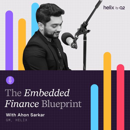 The Embedded Finance Blueprint with Ahon Sarkar